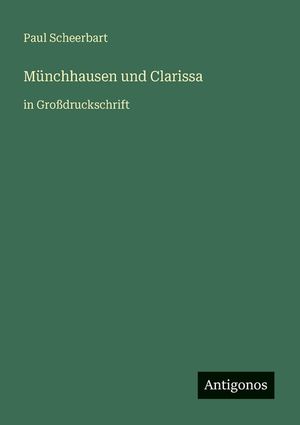 M&uuml;nchhausen und Clarissa: in Gro&szlig;druckschrift image number 0