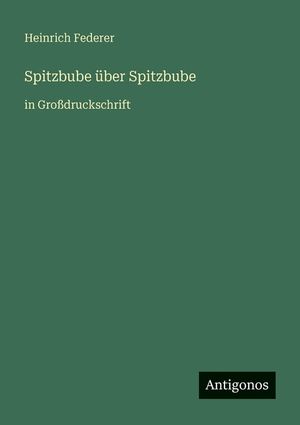 Spitzbube &uuml;ber Spitzbube: in Gro&szlig;druckschrift image number 0
