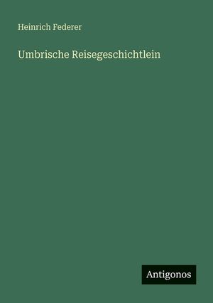 Umbrische Reisegeschichtlein image number 0
