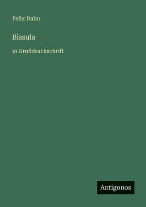 Bissula: in Gro&szlig;druckschrift image number 0