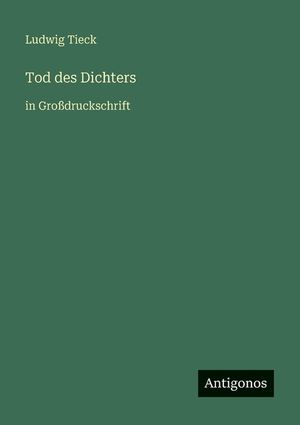 Tod des Dichters: in Gro&szlig;druckschrift image number 0
