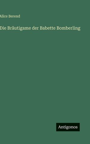 Die Br&auml;utigame der Babette Bomberling image number 0