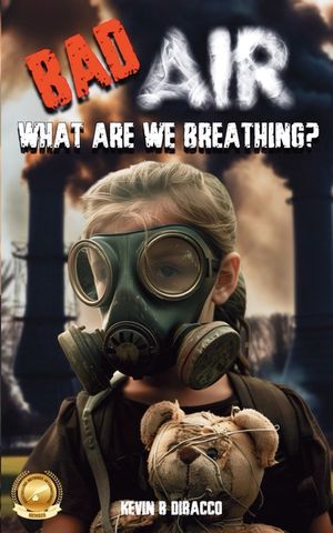 Bad Air: What are we Breathing? image number 0