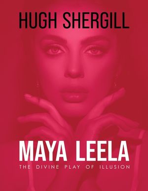 Maya Leela: The Divine Play Of illusion image number 0