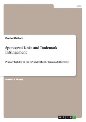 Sponsored Links and Trademark Infringement: Primary Liability of the ISP under the EU Trademark Directive image number 0