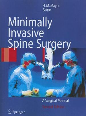 Minimally Invasive Spine Surgery: A Surgical Manual image number 0