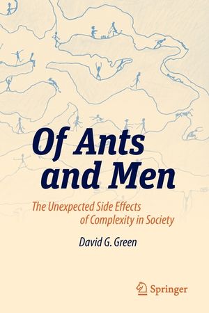 Of Ants and Men: The Unexpected Side Effects of Complexity in Society image number 0