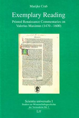 Exemplary Reading, 2: Printed Renaissance Commentaries on Valerius Maximus (1470-1600) image number 0