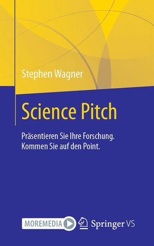 Science Pitch: Pr&auml;sentieren Sie Ihre Forschung. Kommen Sie Auf Den Point. image number 0