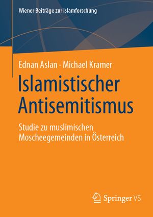 Islamistischer Antisemitismus: Studie Zu Muslimischen Moscheegemeinden in &Ouml;sterreich image number 0