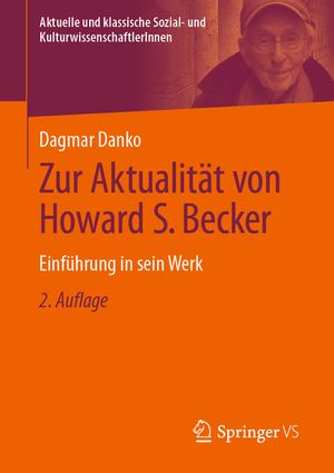 Zur Aktualit&auml;t Von Howard S. Becker: Einf&uuml;hrung in Sein Werk image number 0