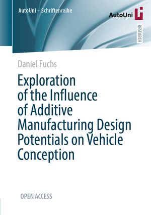 Exploration of the Influence of Additive Manufacturing Design Potentials on Vehicle Conception image number 0