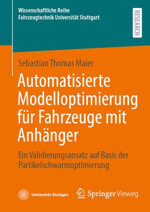 Automatisierte Modelloptimierung F&uuml;r Fahrzeuge Mit Anh&auml;nger: Ein Validierungsansatz Auf Basis Der Partikelschwarmoptimierung image number 0