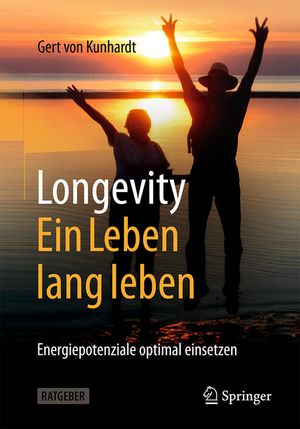 Longevity: Ein Leben Lang Leben: Energiepotenziale Optimal Einsetzen image number 0