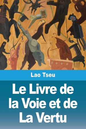 Le Livre de la Voie et de La Vertu image number 0