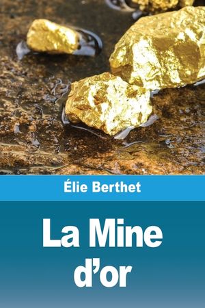 La Mine d'or image number 0