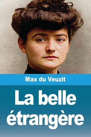 La belle &eacute;trang&egrave;re image number 0