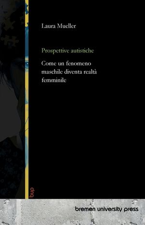 Prospettive autistiche: Come un fenomeno maschile diventa realt&agrave; femminile image number 0
