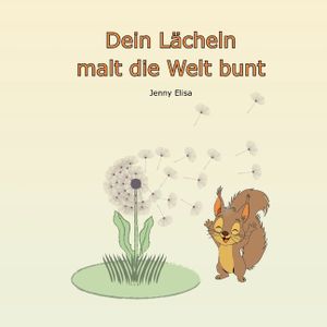 Dein L&auml;cheln malt die Welt bunt image number 0