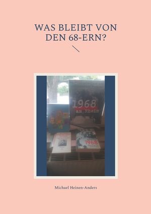 Was bleibt von den 68-ern?: Eine Analyse image number 0