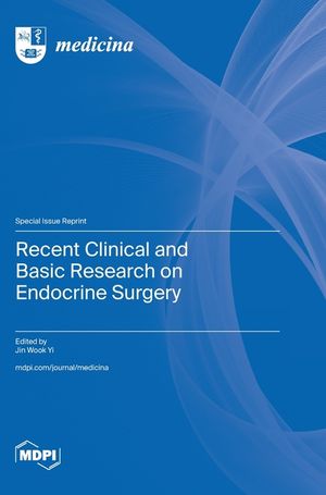 Recent Clinical and Basic Research on Endocrine Surgery image number 0