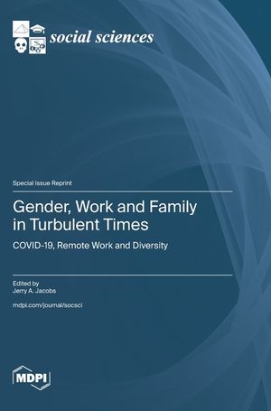 Gender, Work and Family in Turbulent Times: COVID-19, Remote Work and Diversity image number 0