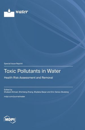 Toxic Pollutants in Water: Health Risk Assessment and Removal image number 0