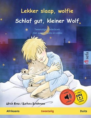 Lekker slaap, wolfie - Schlaf gut, kleiner Wolf (Afrikaans - Duits): Tweetalige kinderboek image number 0
