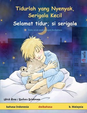 Tidurlah yang Nyenyak, Serigala Kecil - Selamat tidur, si serigala (bahasa Indonesia - bahasa Malaysia): Buku anak-anak dengan dwibahasa image number 0