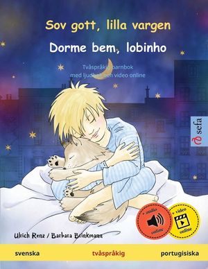 Sov gott, lilla vargen - Dorme bem, lobinho (svenska - portugisiska): Tv&aring;spr&aring;kig barnbok image number 0