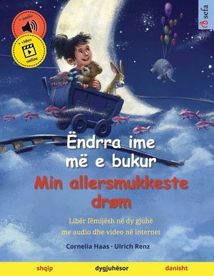 &Euml;ndrra ime m&euml; e bukur - Min allersmukkeste dr&oslash;m (shqip - danisht) image number 0
