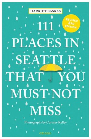 111 Places in Seattle That You Must Not Miss image number 0