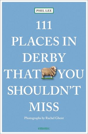 111 Places in Derby That You Shouldn't Miss image number 0