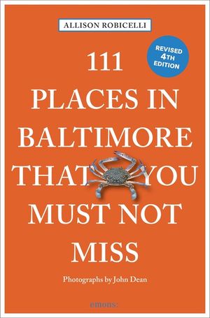 111 Places in Baltimore That You Must Not Miss image number 0