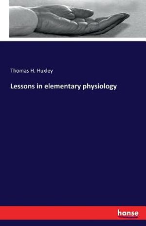Lessons in elementary physiology image number 0