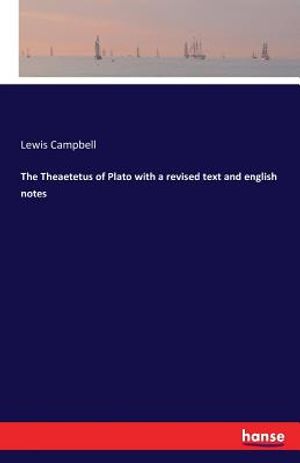 The Theaetetus of Plato with a revised text and english notes image number 0
