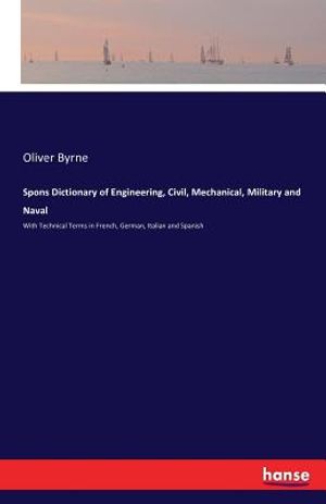 Spons Dictionary of Engineering, Civil, Mechanical, Military and Naval image number 0