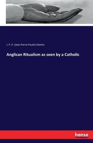Anglican Ritualism as seen by a Catholic image number 0