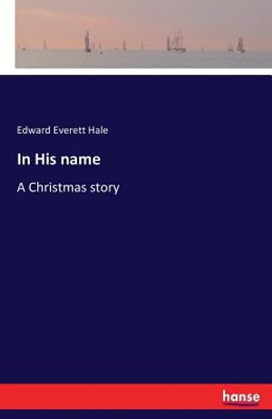 In His name: A Christmas story image number 0