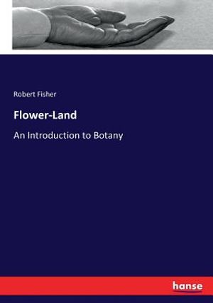 Flower-Land: An Introduction to Botany image number 0