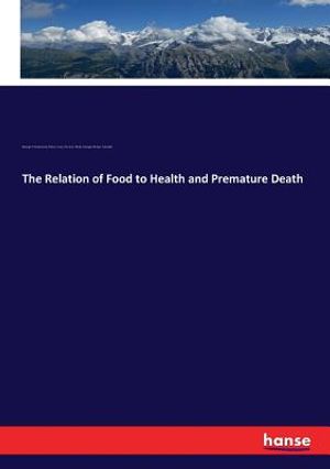 The Relation of Food to Health and Premature Death image number 0