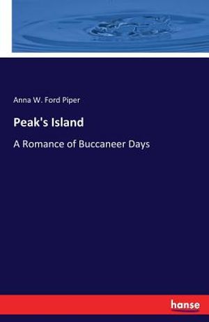 Peak's Island: A Romance of Buccaneer Days image number 0