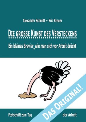 Die grosse Kunst des Versteckens: Ein kleines Brevier, wie man sich vor Arbeit dr&uuml;ckt image number 0