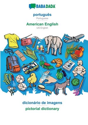 BABADADA, portugu&ecirc;s - American English, dicion&aacute;rio de imagens - pictorial dictionary image number 0