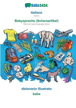 BABADADA, italiano - Babysprache (Scherzartikel), dizionario illustrato - baba image number 0
