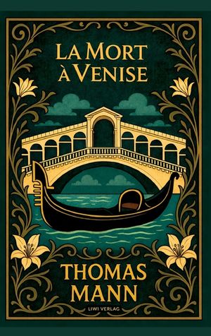Thomas Mann: La Mort &agrave; Venise image number 0