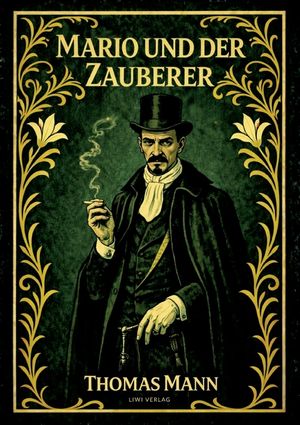 Thomas Mann: Mario und der Zauberer. Vollst&auml;ndige Neuausgabe image number 0