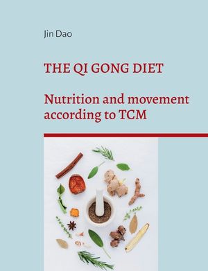 The Qi Gong Diet: Nutrition and movement according to TCM image number 0