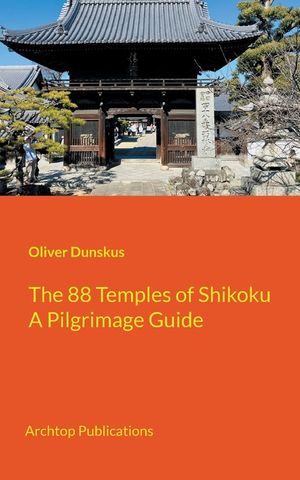 The 88 Temples of Shikoku: Pilgrimage Guidebook image number 0