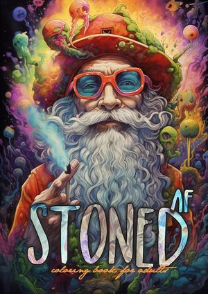 Stoned AF Coloring Book for Adults: Cannabis Coloring Book Stoner Coloring Book for adults weed coloring book grayscale A4 64P image number 0
